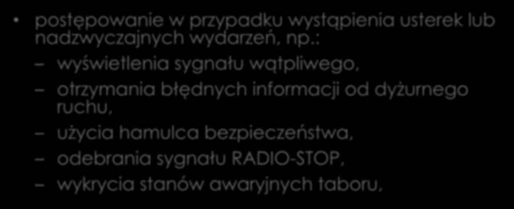 40 ELEKTRYCZNEGO ZESPOŁU TRAKCYJNEGO EN76 postępowanie w przypadku wystąpienia usterek lub nadzwyczajnych wydarzeń, np.