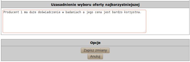 Po zakończeniu wprowadzania danych i sprawdzeniu czy są poprawne, należy kliknąć przycisk Zapisz zmiany. System sprawdza teraz czy wartość oferty mieści się w aktualnym limicie wydatków.