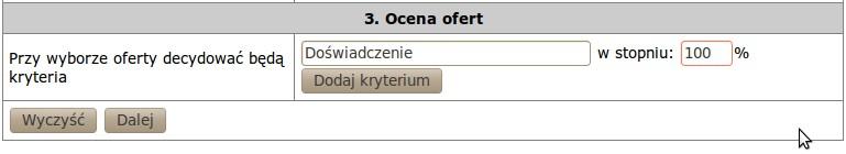 Suma wszystkich kryteriów powinna wynosić 100%.