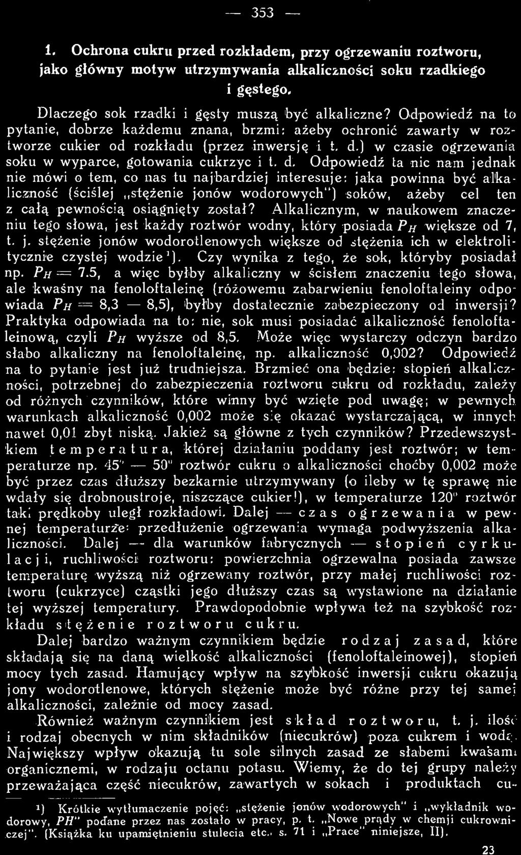 Czy wynika z tego, że sok, któryby posiadał 1 np. PH = 7.