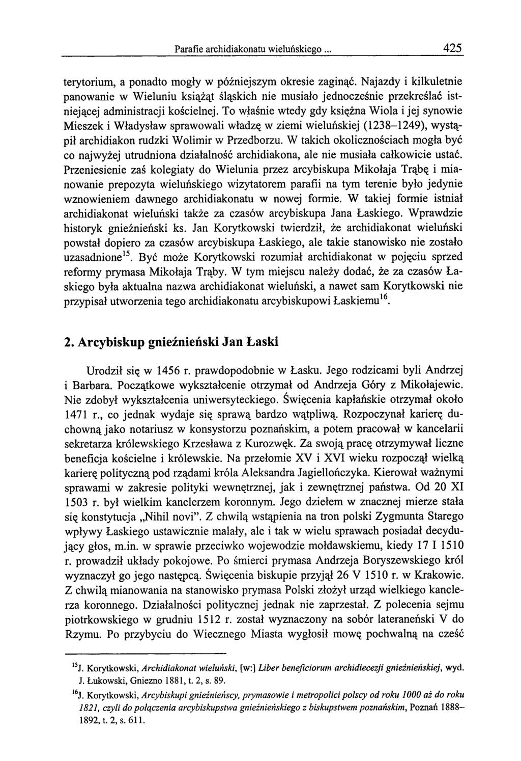 Parafie archidiakonatu wieluńskiego 425 terytorium, a ponadto mogły w późniejszym okresie zaginąć.