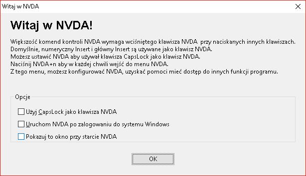 Przy pierwszym uruchomieniu może pojawić się okno dialogowe informujące o klawiszu NVDA, w którym możemy też zdecydować o tym, czy NVDA ma