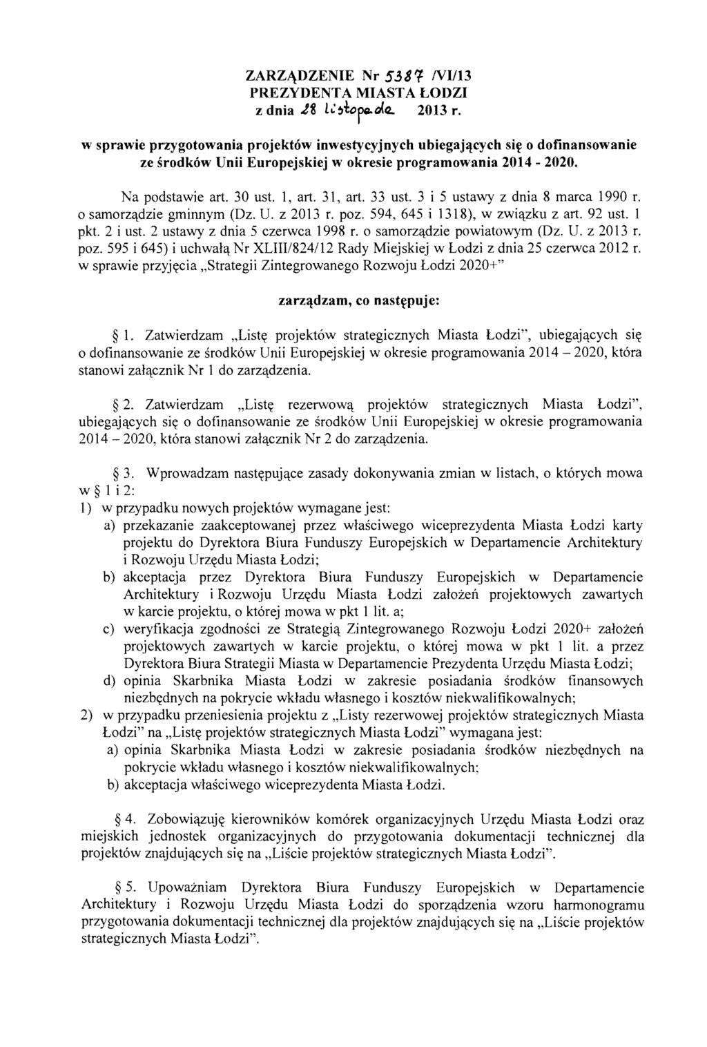 ZARZl\DZENIE Nr 5381 NI/13 PREZYDENTA MIASTA LODZI z dnia J8 L~ ~~0r-~<L. 2013 r.