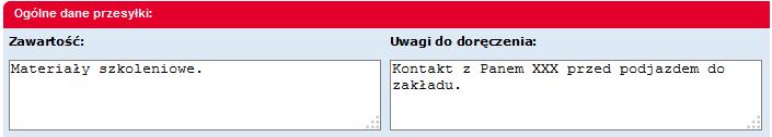 8. Opisujemy zawartość paczki w polu Zawartość i ewentualne dodatkowe uwagi do doręczenia dla kuriera: 9.