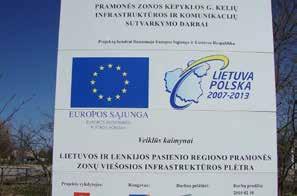 infrastructure of industrial areas in Lithuanian Polish cross-border The overall objective of the project was to create favourable conditions for business development in Alytus and Suwałki by