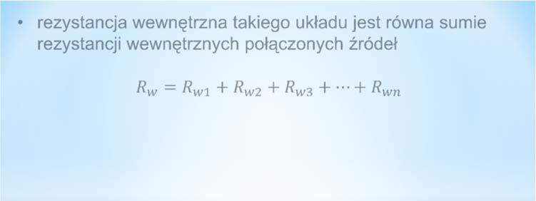 06 6 rezystancja wewnętrzna takiego układu jest równa sumie rezystancji wewnętrznych