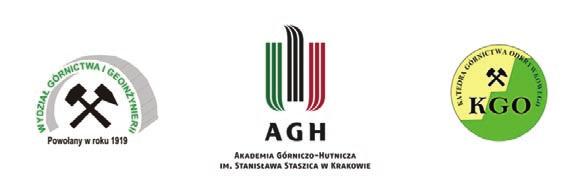 V Szkoła Górnictwa Odkrywkowego 2017 Nowoczesnych rozwiązań technicznych w kopalniach odkrywkowych związanych z: - urabianiem mechanicznym i techniką strzelniczą, - eksploatacją spod lustra wody,