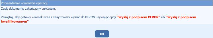 Następnie, po kliknięciu przycisku OK System SODiR wyświetli komunikat: Gdzie można znaleźć aktualne rekomendacje techniczne dla aplikacji SODiR?