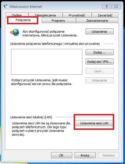 W nowym oknie Właściwości: Internet należy wybrać zakładkę Połączenia oraz wybrać przycisk Ustawienia sieci LAN.