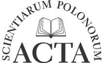 ACTA SCIENTIARUM POLONORUM Czasopismo naukowe za o one w 2001 roku przez polskie uczelnie rolnicze