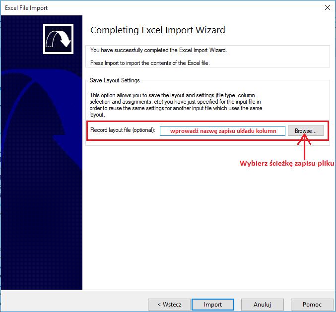 Przy następnym imporcie CaseWare podpowie zapisany plik w polu Record layout