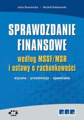 RACHUNKOWOŚĆ cena 490,00 zł symbol CD904 dr André Helin, dr Anna Bernaziuk Sprawozdanie finansowe 2013 program komputerowy 50% rabatu Włóż książkę do koszyka i wpisz kod rabatowy Twój kod rabatowy: