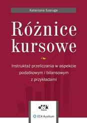 B5 cena 290,00 zł symbol RFK857 dr Roman Seredyński Katarzyna Szaruga Marta Dziedzia Arkadiusz Lenarcik Operacje gospodarcze w praktyce księgowej wycena i ujęcie na kontach według polskiego prawa