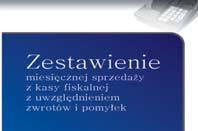 format 21 cm 17 cm cena 35,00 zł symbol PGK878 Zestawienie miesięcznej sprzedaży z kasy fiskalnej z uwzględnieniem zwrotów i pomyłek Rok 2014 to rewolucja w rozliczaniu podatku VAT czy Twoja firma