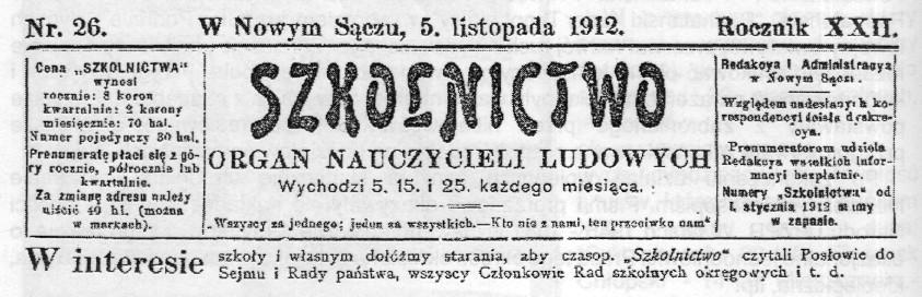 o wiele krócej. Od dnia 5 kwietnia 1895 roku tytuł został zmieniony na "Szkolnictwo", podtytuł pozostał ten sam Organ nauczycieli ludowych.