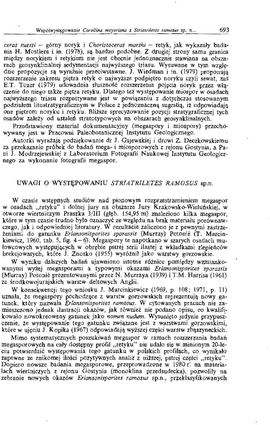 Corollina z Striatritetes ramo$us n... ceras suessi - górny noryk i Choristoceras marshi - retyk, jak wykazały badania H. MosUera i in. (1978), są bardzo podobne.