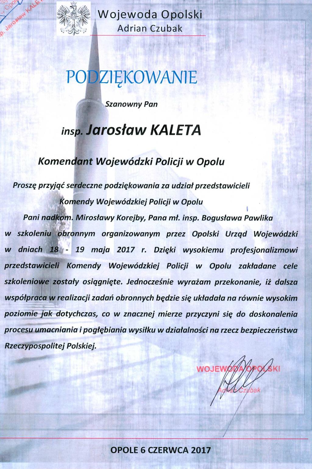 Podziękowanie dla Komendy Miejskiej Policji w Opolu za współudział w organizacji VI Wojewódzkiej Olimpiady Torba Kangura oraz podejmowanie działań na rzecz poprawy zdrowia
