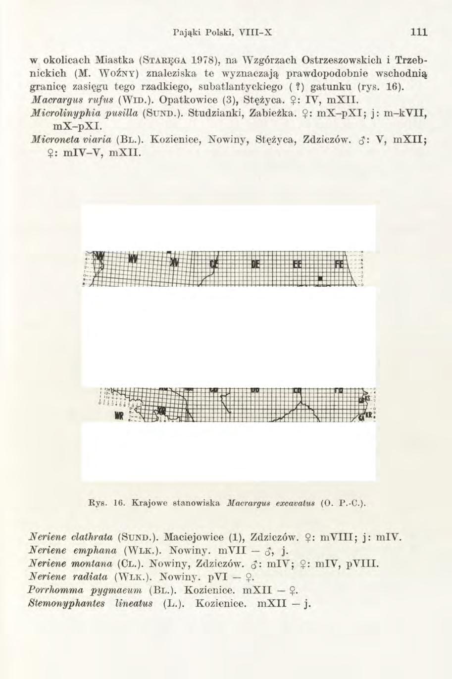 ra ją k i Polski, V III-X 111 w okolicach Miastka (Staręga 1978), na Wzgórzach Ostrzeszowskich i Trzebnickich (M.