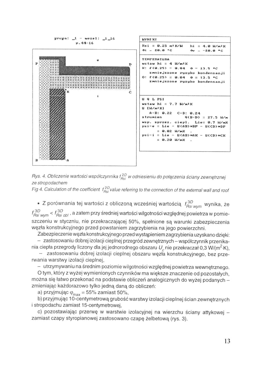 Rys. 4. Obliczenie wartości współczynnika w odniesieniu do połączenia ściany zewnętrznej ze stropodachem Fig 4.