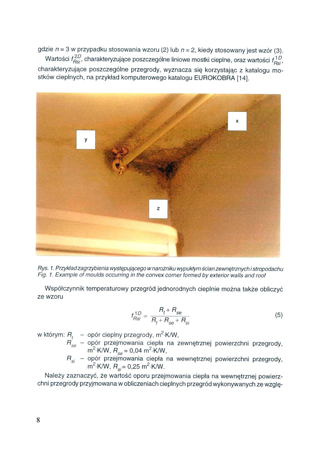 gdzie = 3 w przypadku stosowania wzoru (2) lub = 2, kiedy stosowany jest wzór (3).