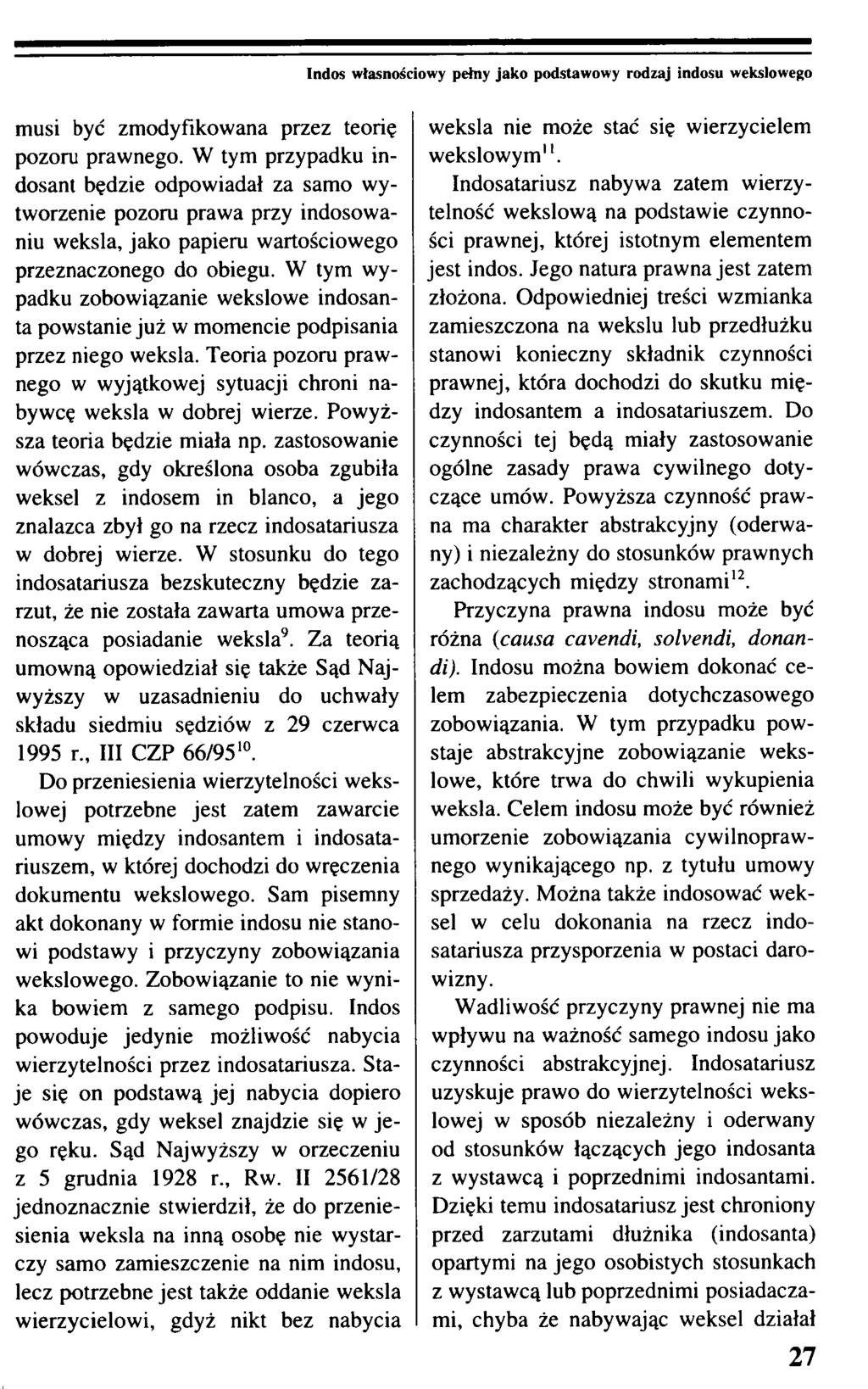 Indos własnościowy pełny jako podstawowy rodzaj indosu wekslowego musi być zmodyfikowana przez teorię pozoru prawnego.