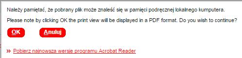 Potwierdzenie wydruku 3. Kliknij przycisk OK. Pojawi się wiadomość o pobieraniu pliku. 4.