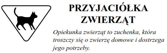 1. Zna zwierzęta z różnych kontynentów i środowiska ich życia. 2. Potrafi wymienić zwierzęta żyjące na lądzie, w wodzie, w powietrzu, w ziemi. 3.