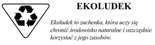 Obserwowała las w określonej porze dnia i opowiedziała o swoich spostrzeżeniach innym zuchom. 1. Zna zagrożenia środowiska i wie, jak z nimi walczyć. 2. Wie, jak i dlaczego segreguje się śmieci.