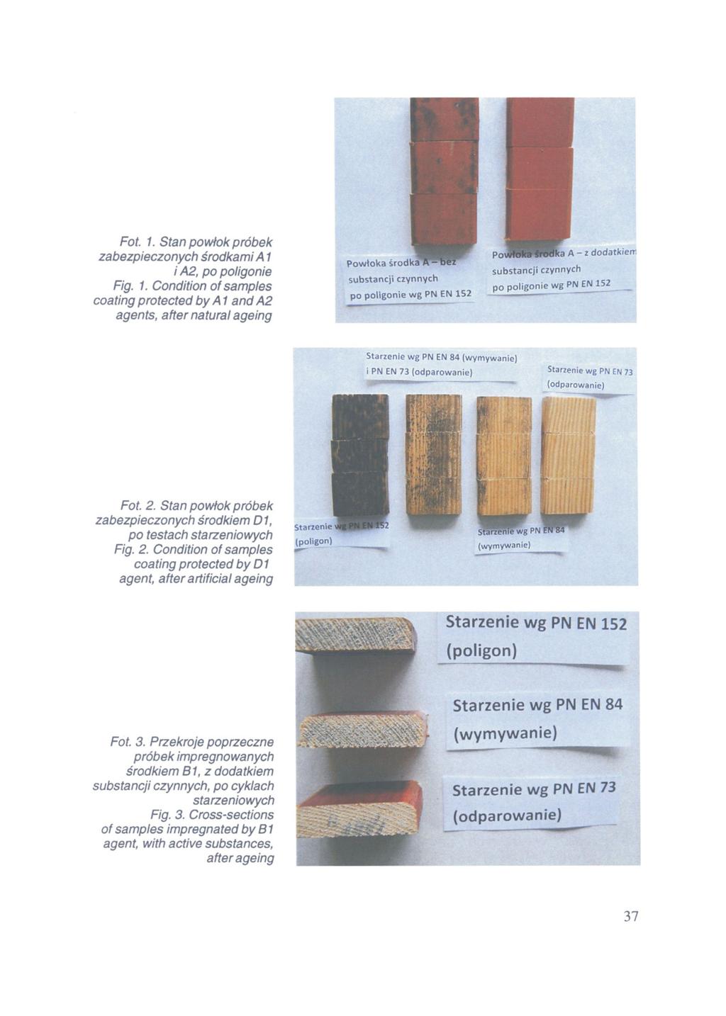Fot. 1. Stan powłok próbek zabezpieczonych środkami A1 i A2, po poligonie Fig. 1. Condition of samples coating protected by A1 and A2 agents, after natural ageing Fot. 2.