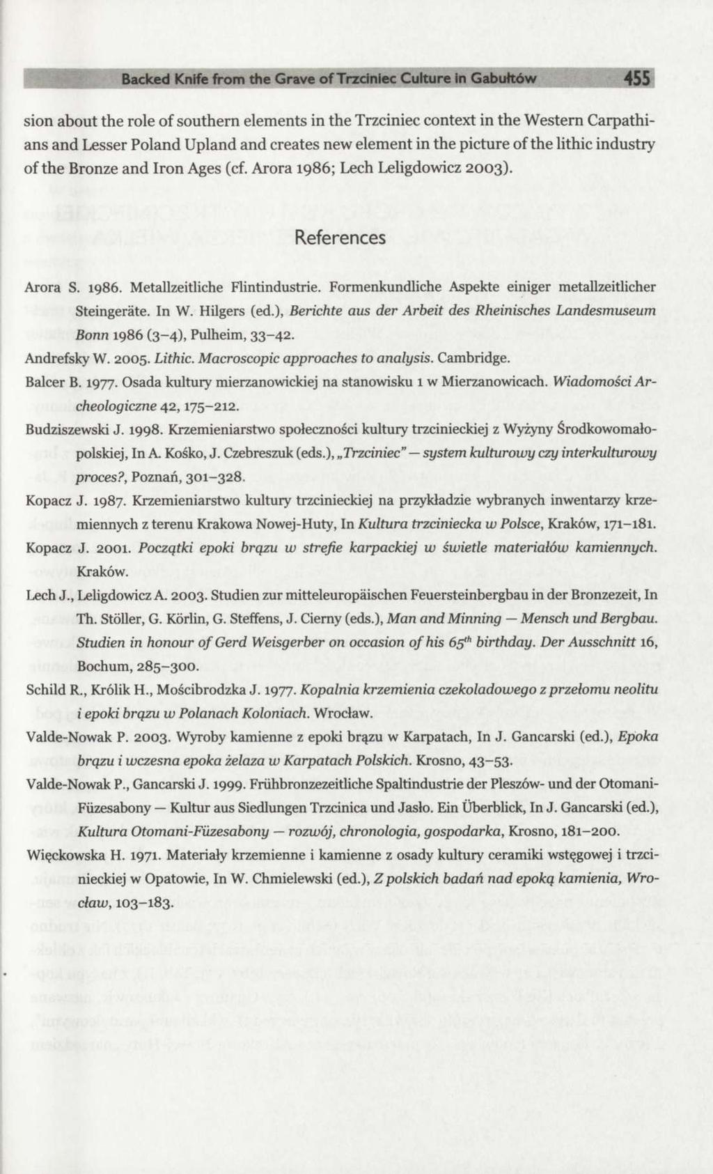 Backed Knife from the Grave of Trzciniec Culture in Gabułtów 455 sion about the role of southern elements in the Trzciniec context in the Western Carpathians and Lesser Poland Upland and creates new