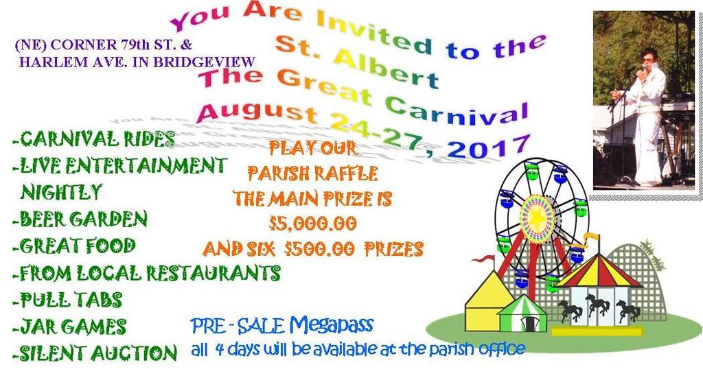 - We need help keeping our carnival grounds clean; we need help every evening - (afternoons too) Please consider giving one evening to the Parish Carnival Our Carnival Committee has already given
