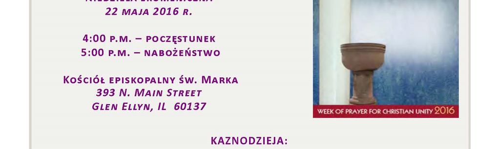 lub z biurem parafialnym (773) 622-5900 SPOTKANIE WSPÓLNOTY APOSTOŁÓW BOŻEGO MIŁOSIERDZIA Przyłącz się do Wspólnoty Apostołów Bożego Miłosierdzia w naszej
