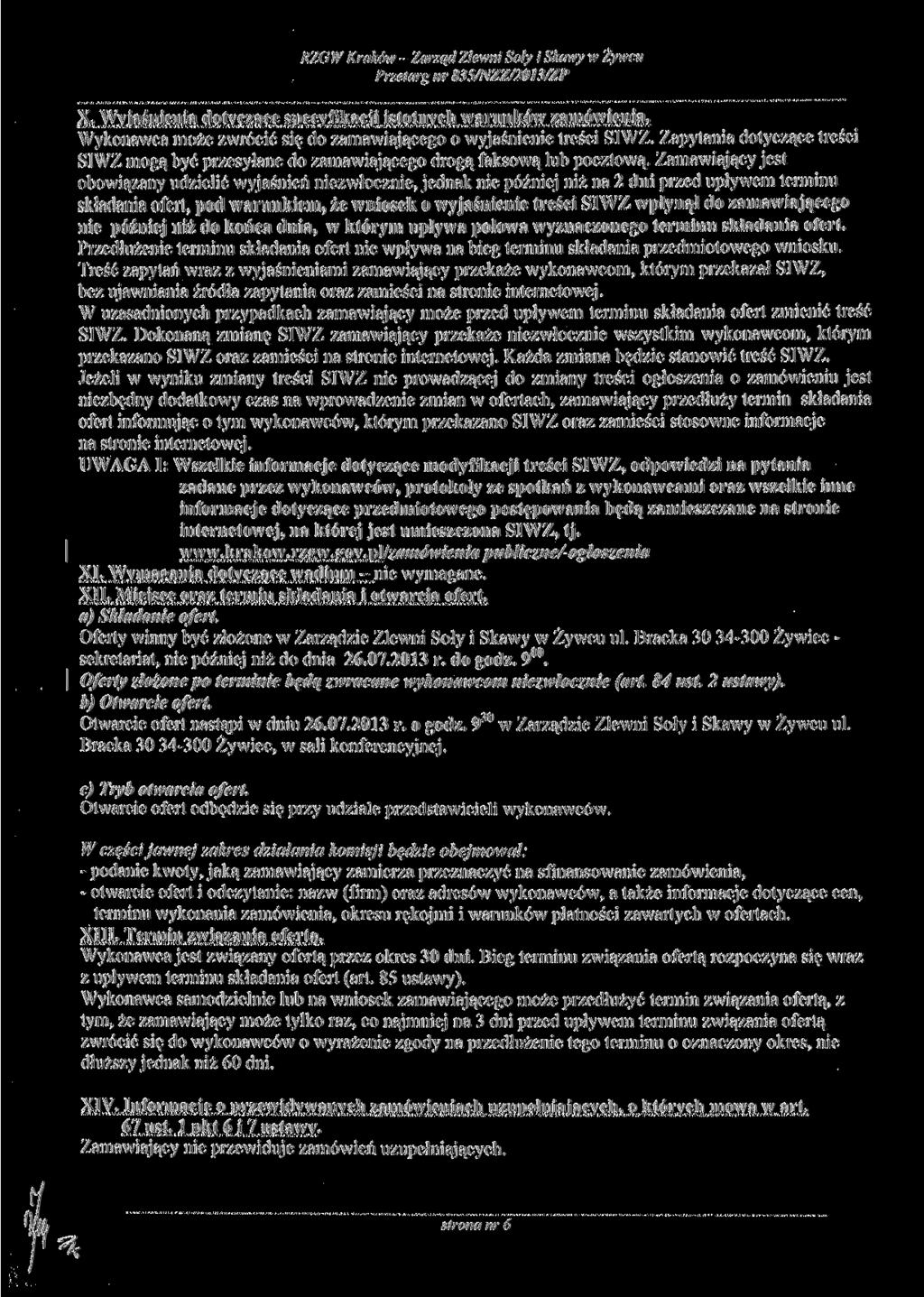 RZGW Kraków - Zarząd Zlewni Soły i Skawy w Żywcu Przetarg nr 83S/NZZ/2013/ZP X. Wyjaśnienia dotyczące specyfikacji istotnych warunków zamówienia.