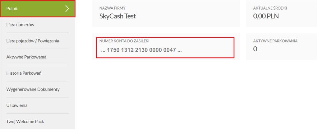 II. Konfiguracja konta SkyCash dla Firm 1. Zasilenie konta firmowego SkyCash dla Firm Parkowanie w ciężar konta firmowego jest opłacane z środków przedpłaconych.