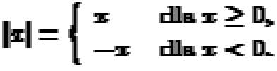\[ x = \left\{ \begin{array}{ll} x & \textrm{ dla }x\ge 0,\\ -x & \textrm{ dla }x < 0. \end{array} \right. \] Jako argument komendy \right daliśmy., co oznacza, że w ogóle nie będzie prawego nawiasu.