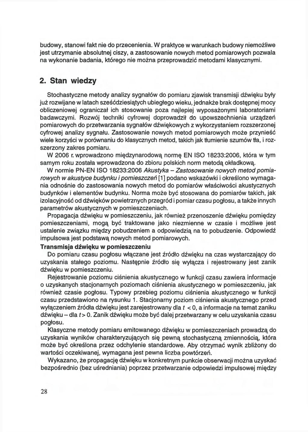 budowy, stanowi fakt nie do przecenienia.