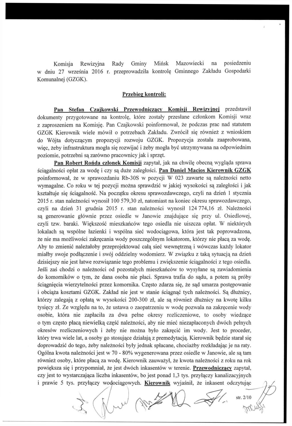 Komisja Rewizyjna Rady Gminy Mińsk Mazowiecki na posiedzeniu w dniu 27 września 2016 r. przeprowadziła kontrolę Gminnego Zakładu Gospodarki Komunalnej (GZGK).