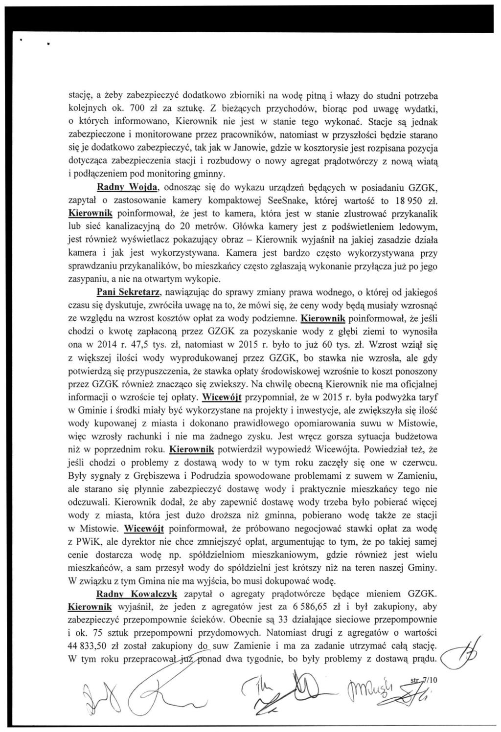 stację, a żeby zabezpieczyć dodatkowo zbiorniki na wodę pitną i włazy do studni potrzeba kolejnych ok. 700 zł za sztukę.