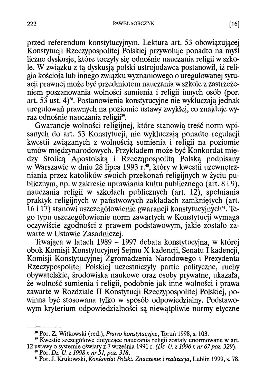 222 PAWEŁ SOBCZYK [16] przed referendum konstytucyjnym. Lektura art.