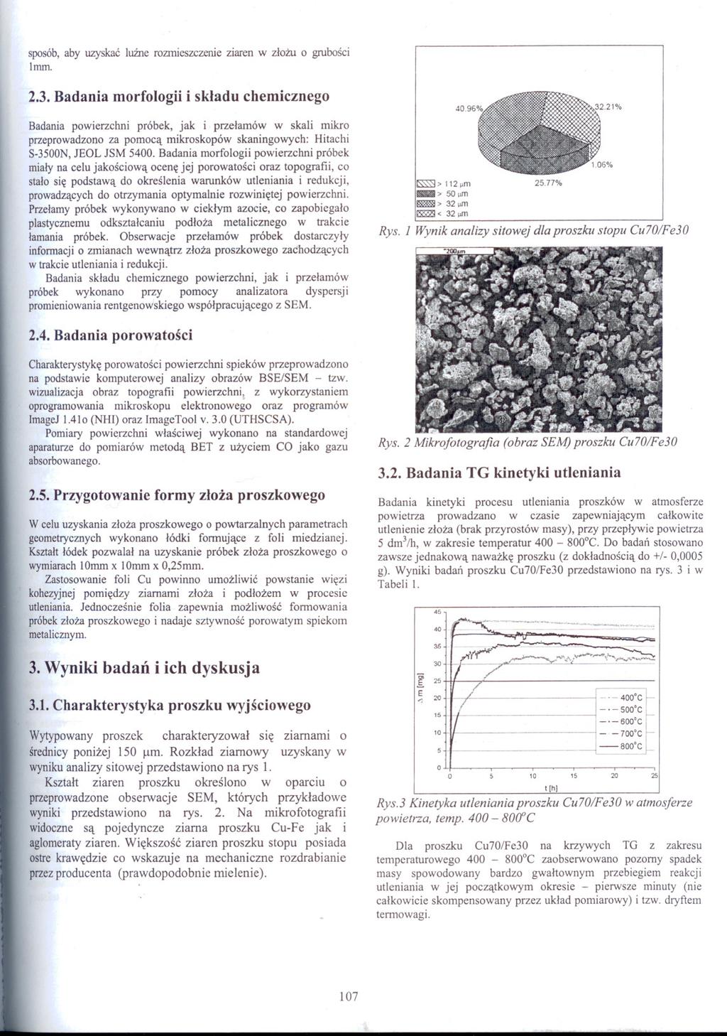 sposób, aby uzyskac luzne rozmieszczenie ziaren w zlozu o grubosci Imm. 2.3.