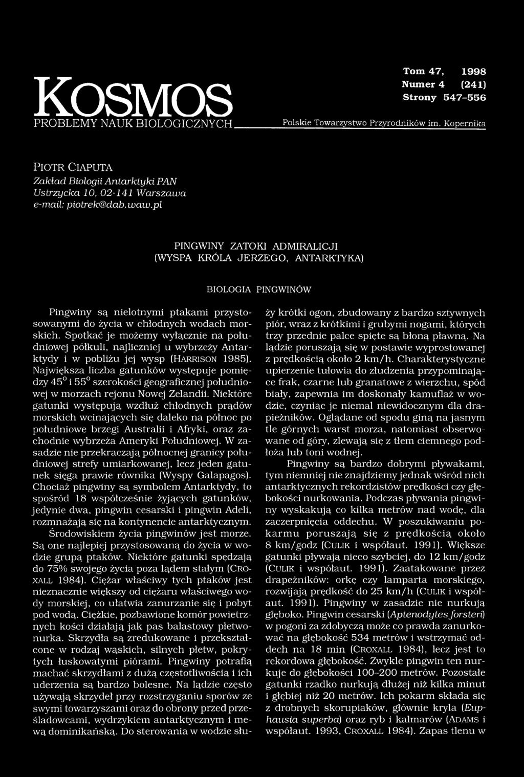 pl PINGWINY ZATOKI ADMIRALICJI (WYSPA KRÓLA JERZEGO, ANTARKTYKA) BIOLOGIA PINGWINÓW Pingwiny są nielotnymi ptakami przystosowanymi do życia w chłodnych wodach morskich.