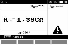 Pomiar R ISO R ISO 2- przewodowo Nacisnąć i przytrzymać przycisk START. Pomiar jest wykonywany w sposób ciągły podczas trzymania przycisku.