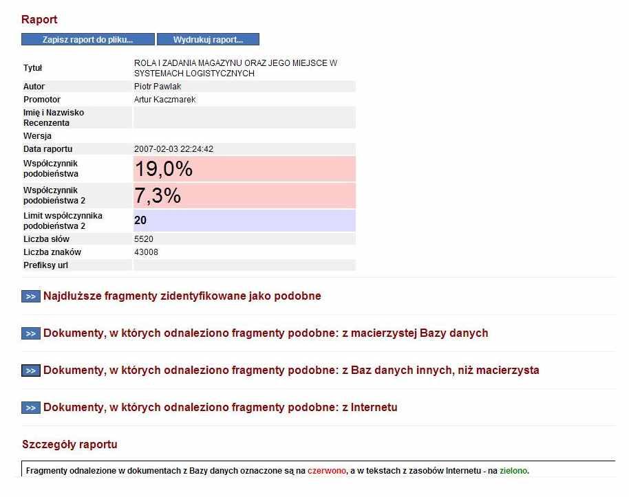 Ilustracja 6. Raport Podobieñstwa. 3 Jeœli U ytkownik uzna, e Raport Podobieñstwa nie wykazuje nieuprawnionych zapo yczeñ, powinien dodaæ pracê do bazy prac uczelni.