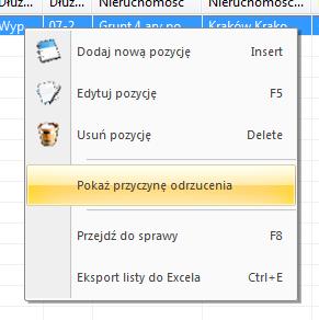 Istnieje możliwość sprawdzenia przyczyny odrzucenia wniosku. Klikając na taki wniosek, pod prawym przyciskiem myszy dostępna jest opcja Pokaż przyczynę odrzucenia. RYSUNEK 4.