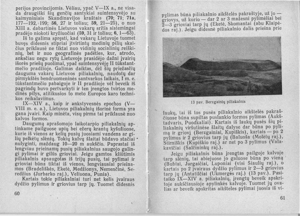 perijos provincijomis. Vėliau, ypač V-IX a.