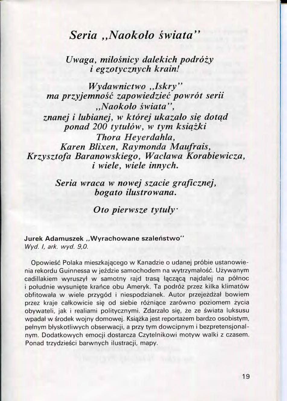 Seria,,Naokolo swiata*' Uwaga, milosnicy dalekich podrozy i egzotycznych krain!