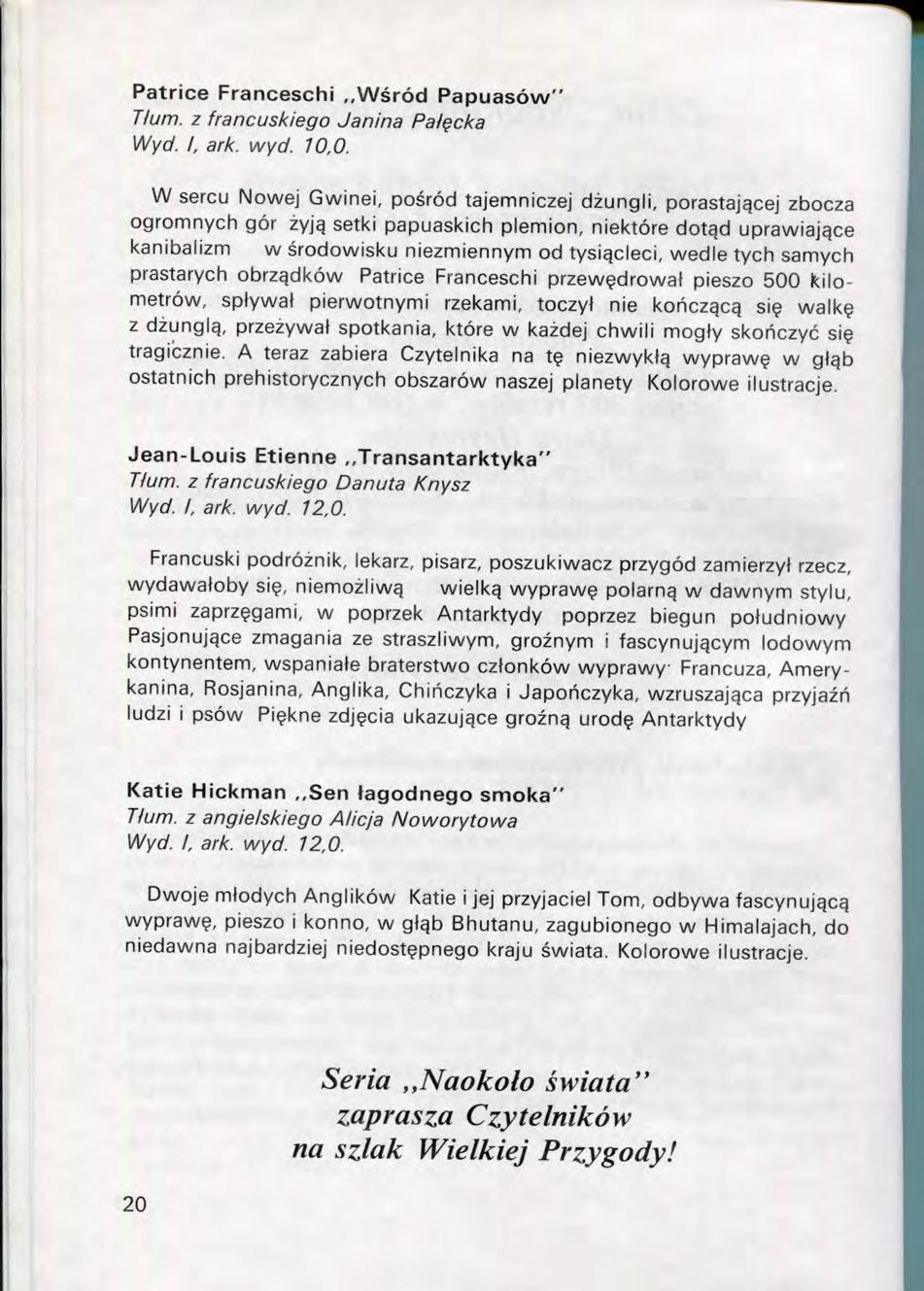 Patrice Franceschi Wsr6d Papuasow" Tium. z francuskiego Janina Palqcka Wyd. I, ark. wyd. 10,0.