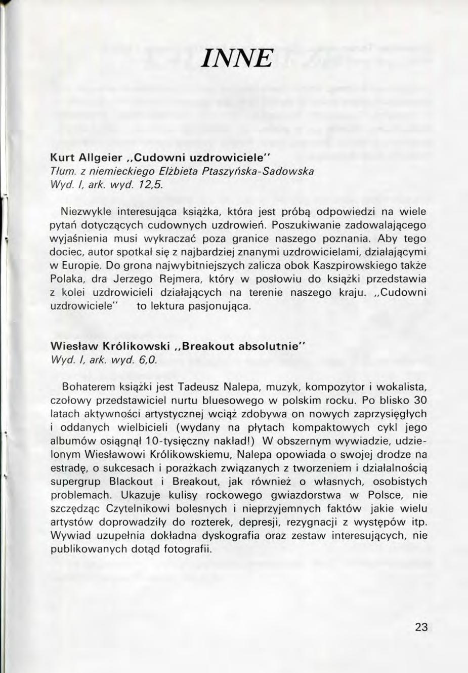 INNE Kurt Allgeier,,Cudowni uzdrowiciele" Hum. z niemieckiego Elzbieta Ptaszyhska-Sadowska Wyd. I, ark. wyd. 12.5.
