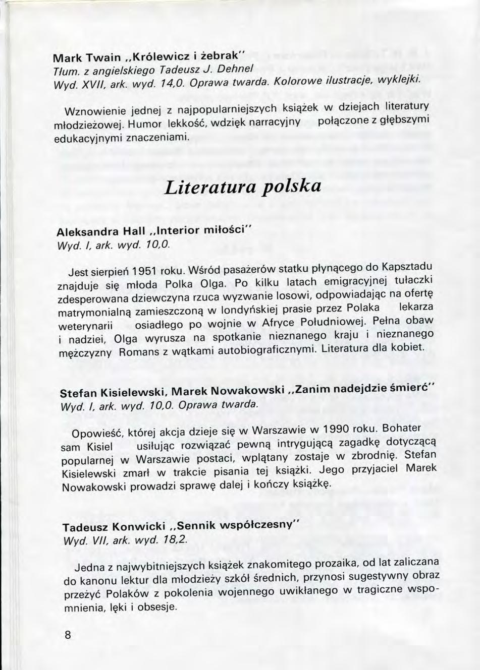 Mark Twain Kr6lewicz i zebrak" Tium. z angielskiego Tadeusz J. Dehnel Wyd. XVII, ark. wyd. 14,0. Oprawa twarda. Kolorowe ilustracje, wyklejki.