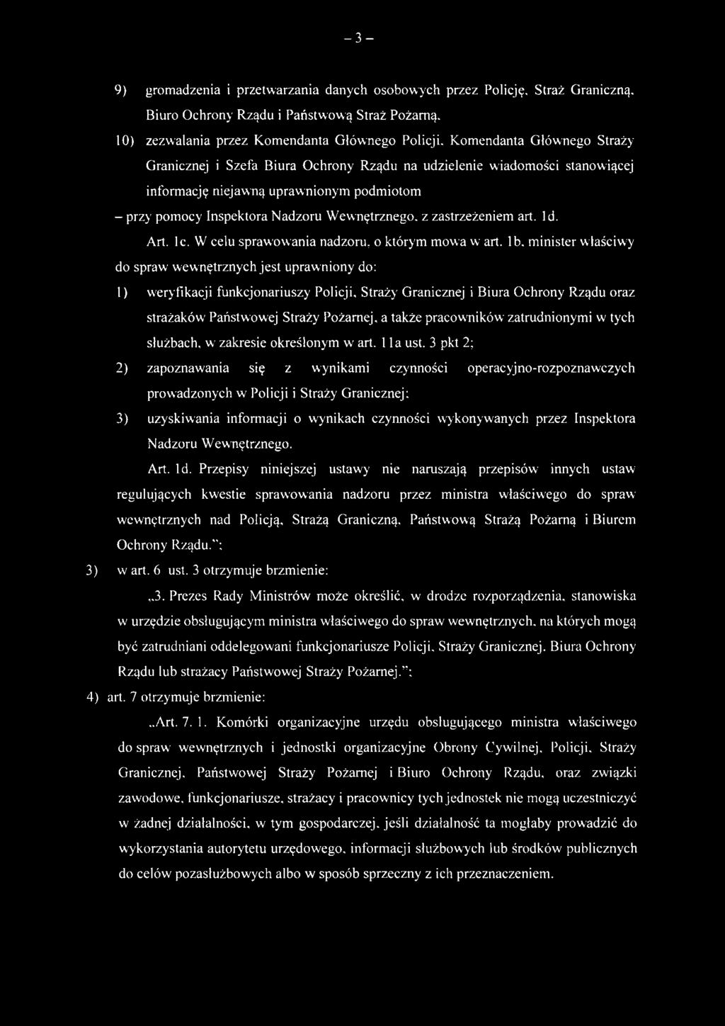 -3-9) gromadzenia i przetwarzania danych osobowych przez Policję, Straż Graniczną, Biuro Ochrony Rządu i Państwową Straż Pożarną.